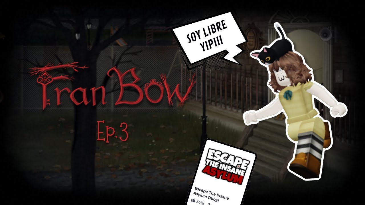 ESCAPAMOS del MANICOMIO 🗣️‼️🔥 + saludos | Fran Bow Ep. 3