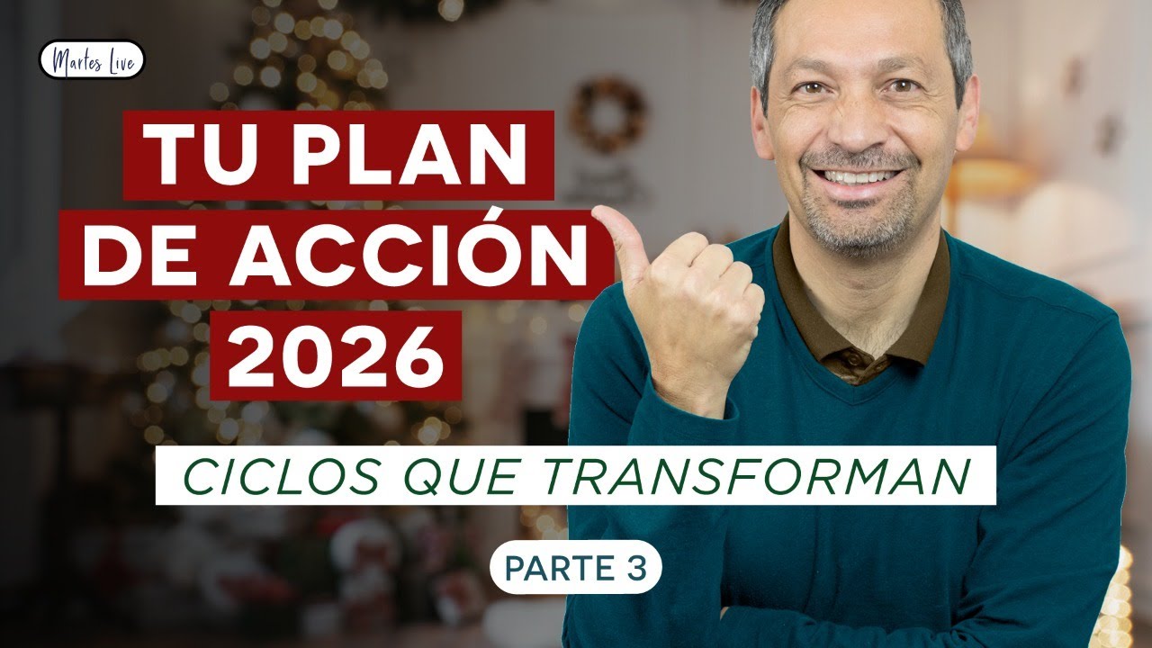 Alcanza Tus Metas 2026 Con Un Plan De Acción Claro | Ciclos Que Transforma - P3