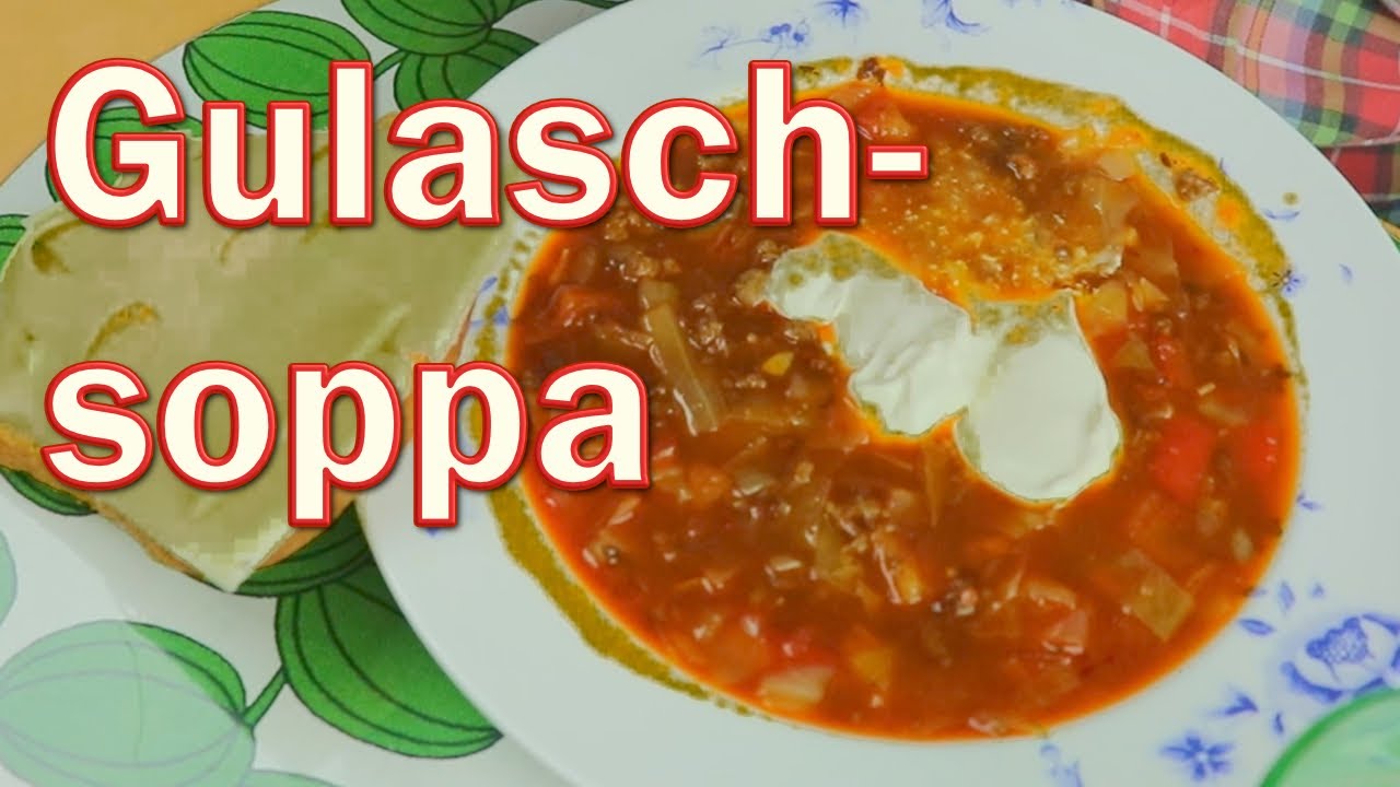 Gulaschsoppa - blev väldigt bra