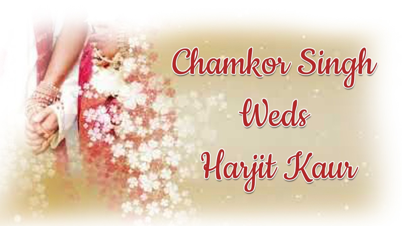 Wedding Ceremony Chamkor Singh Weds Harjit Kaur |  Avtar Digital Studio Mb.98155-95013