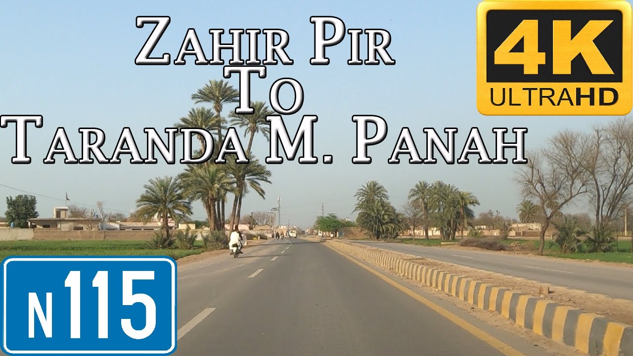 CHOWK ZAHIR PIR TO TARANDA MUHAMMAD PANAH N115 HIGHWAY DRIVE 2021 ROAD TRIP