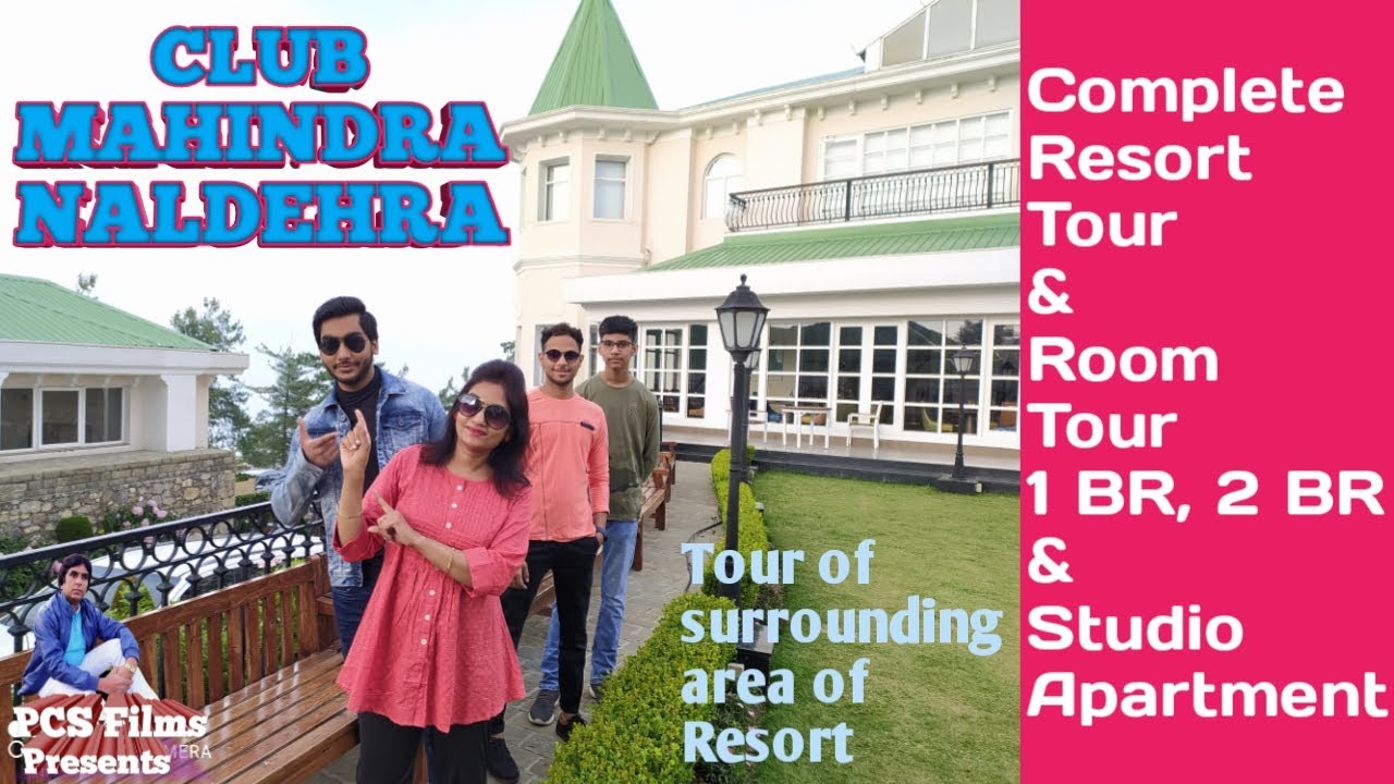 Complete Tour of Club Mahindra Naldehra--1BR, 2BR & Studio Apartments, Things to do near Resort.