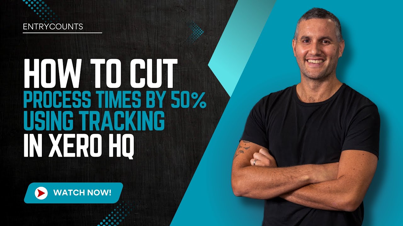 How to cut process times by 50% using tracking in Xero HQ
