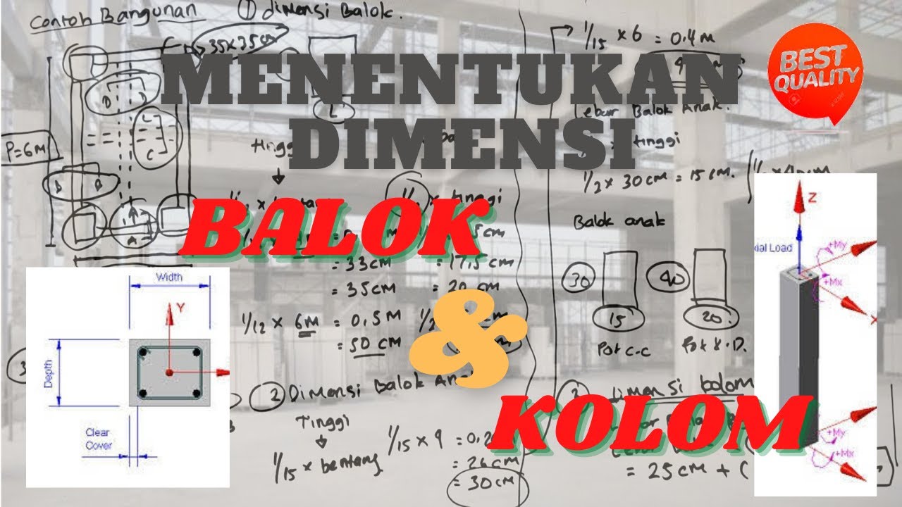 Balok & Kolom - Menentukan Dimensi Balok Dan Kolom Secara Sederhana