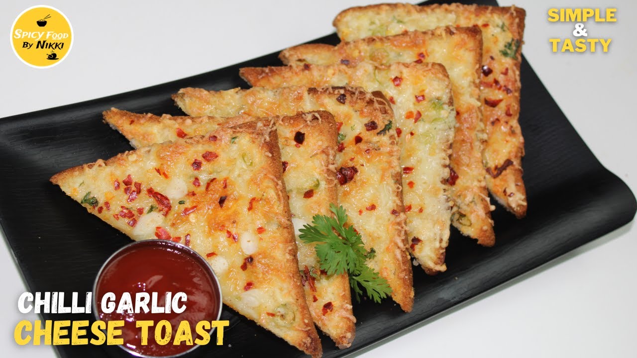 CHILLI GARLIC CHEESE TOAST | CHILLI CHEESE TOAST | GARLIC CHEESE TOAST | CHEESE TOAST |