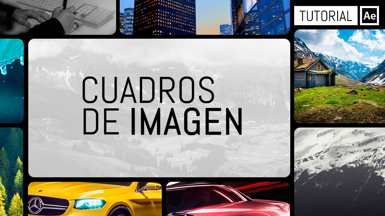 Cuadros de Imagen - Tutorial After Effects