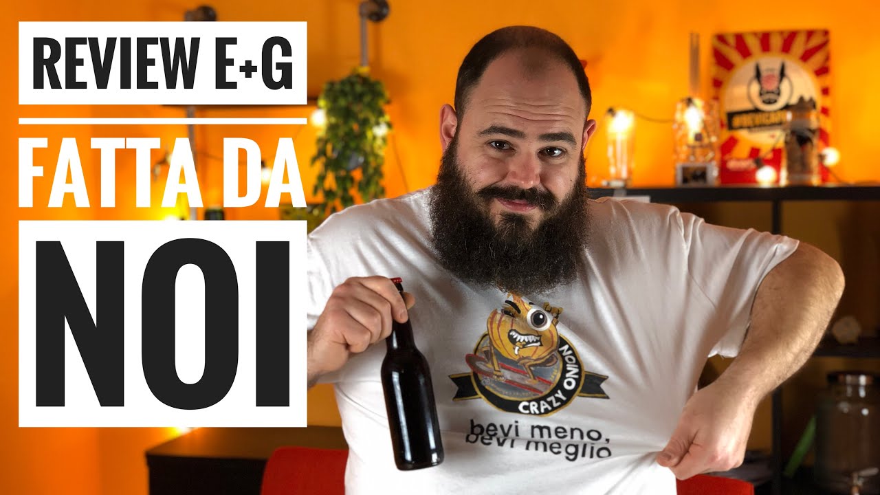 Assaggiamo la Nostra finta Bock fatta con Metodo E+G | Crazy Onion
