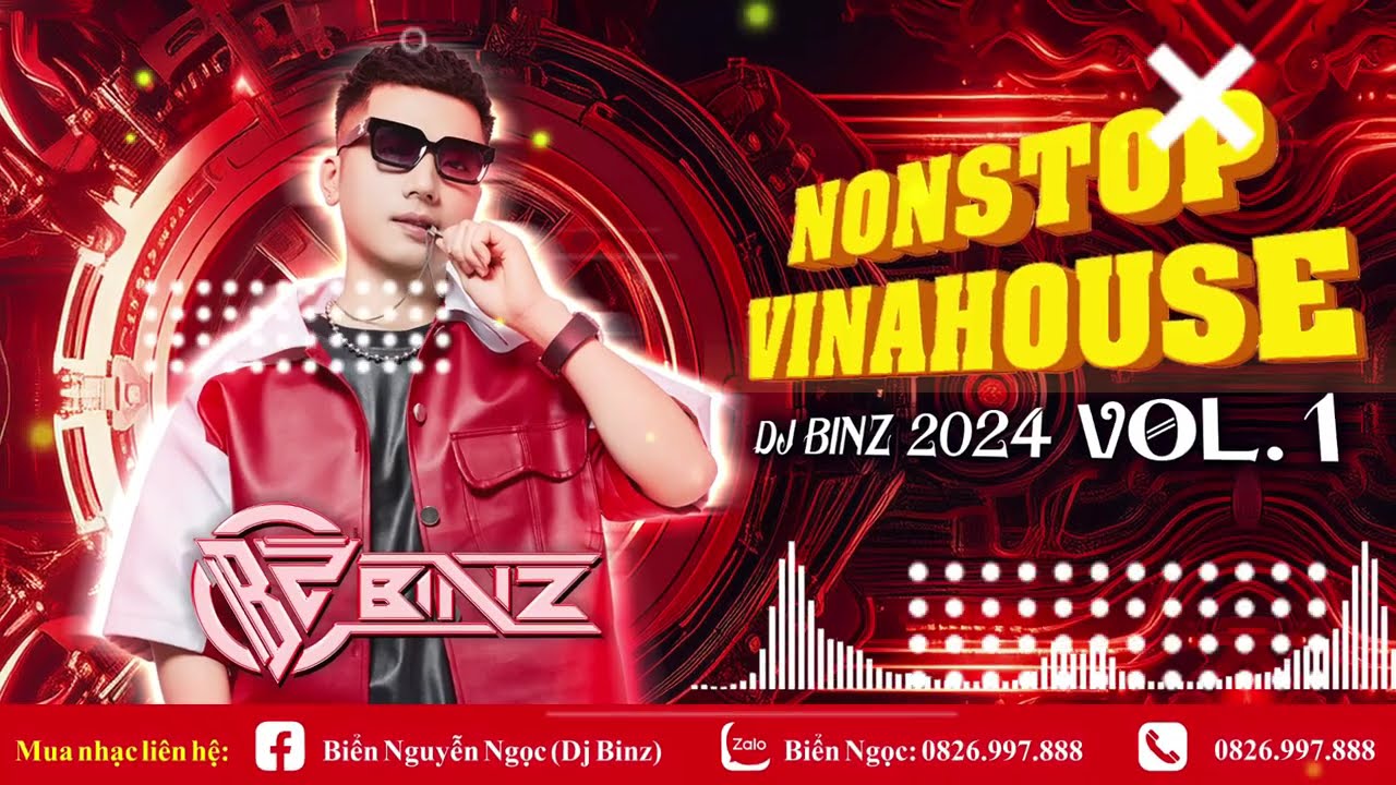 NONSTOP VINAHOUSE FULL 2024  VOL.1 - DJ BINZ - MUA NHẠC ZALO : 0826997888