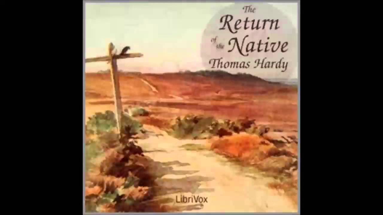 The Return of the Native by Thomas HARDY (FULL Audiobook)