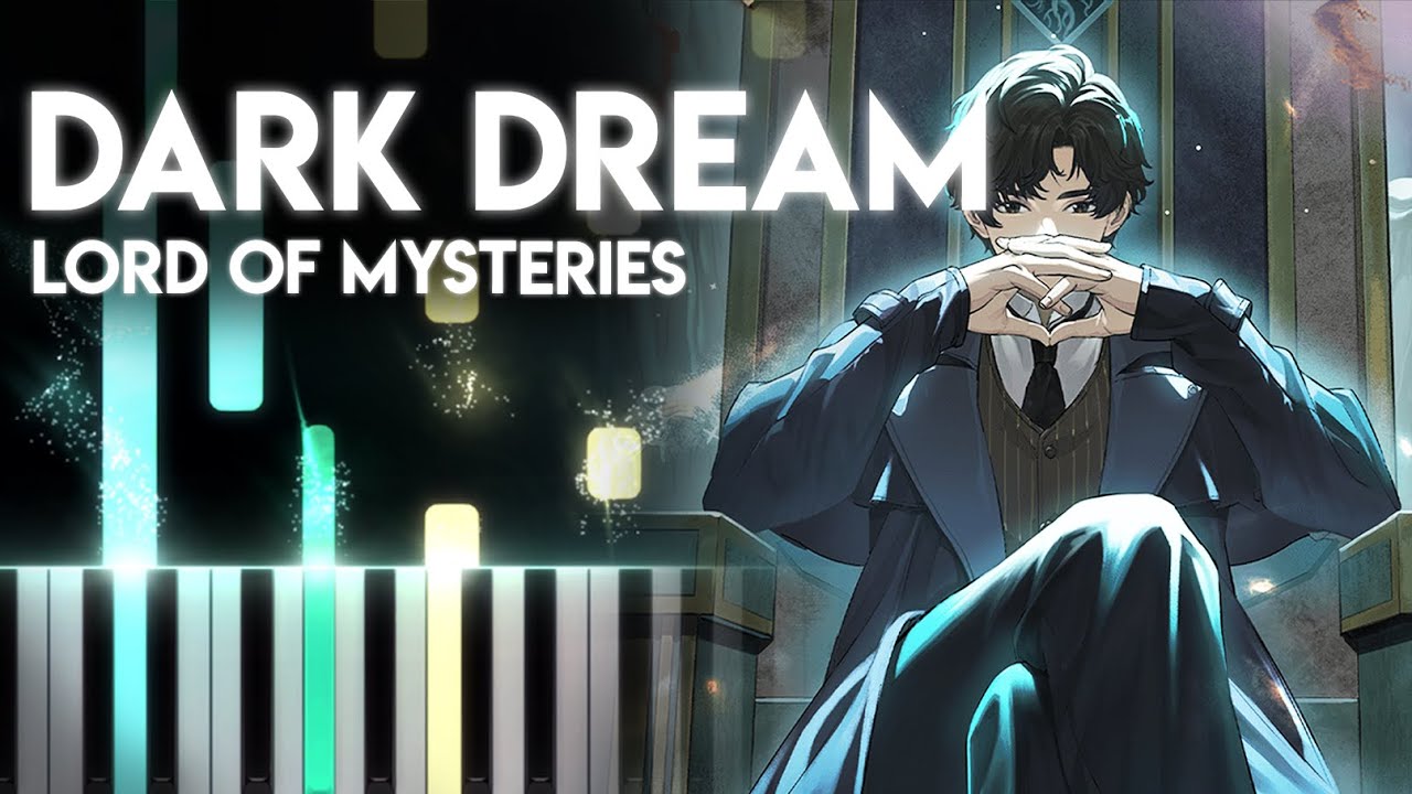 Lord of Mysteries ED - Dark Dream | Piano