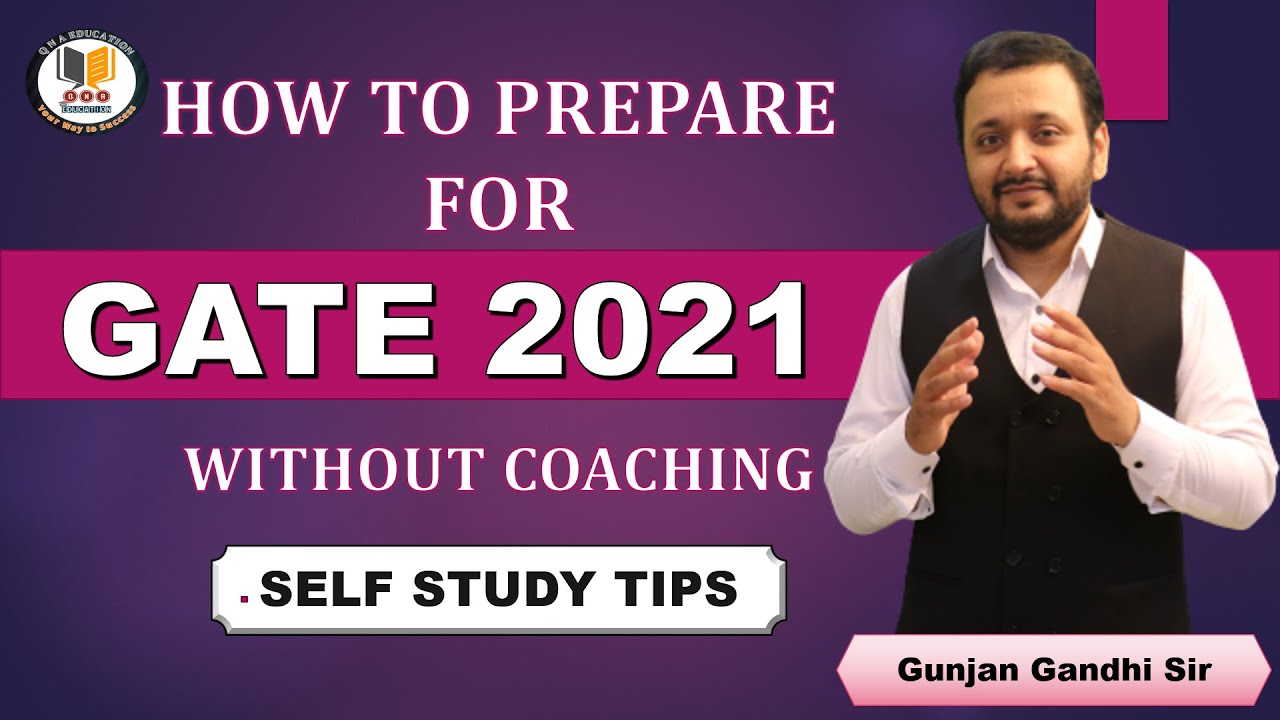 How to Prepare for GATE Exam without Coaching | Self Study Tips | Gunjan Gandhi