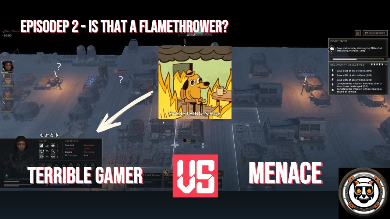 Terrible Gamer vs MENACE EP.3 - Is that a FLAMETHROWER?