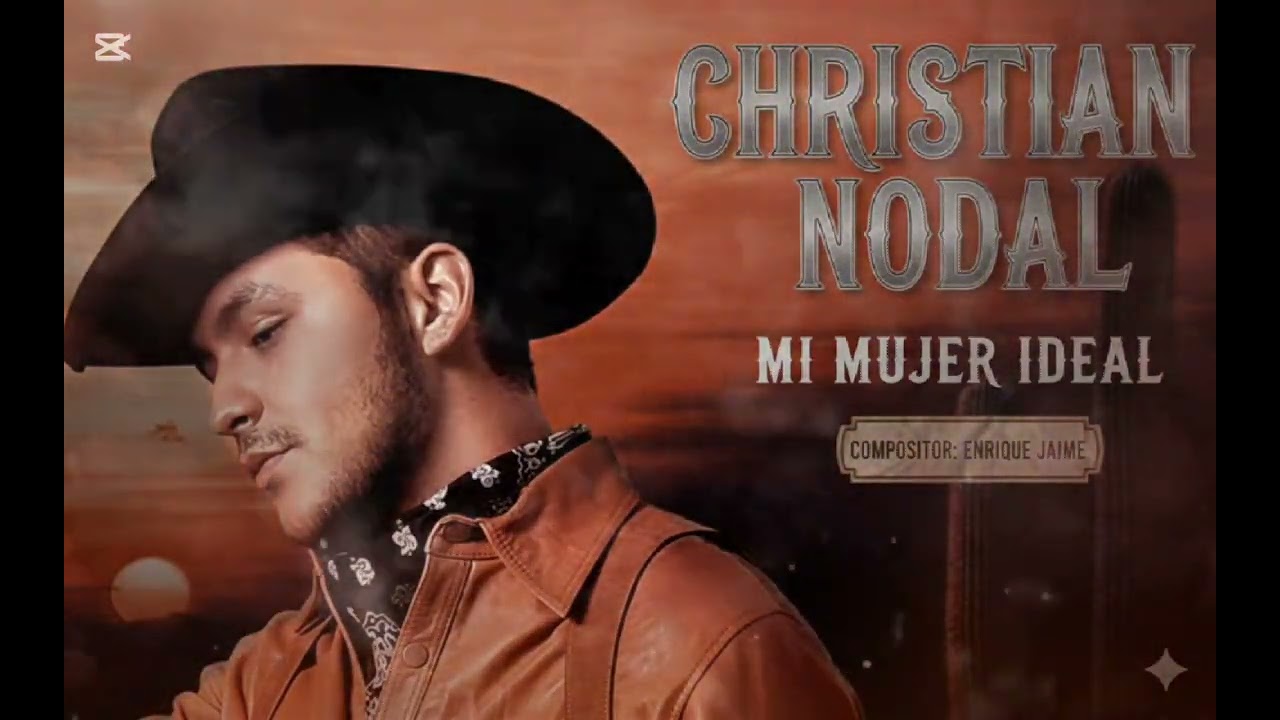 Christian nodal - mi mujer ideal (letra oficial)