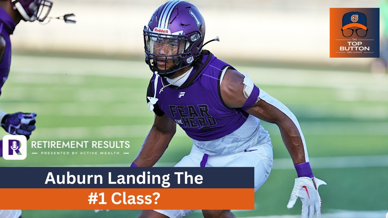 Auburn Could Realistically Land The #1 Recruiting Class | The Top Button Podcast