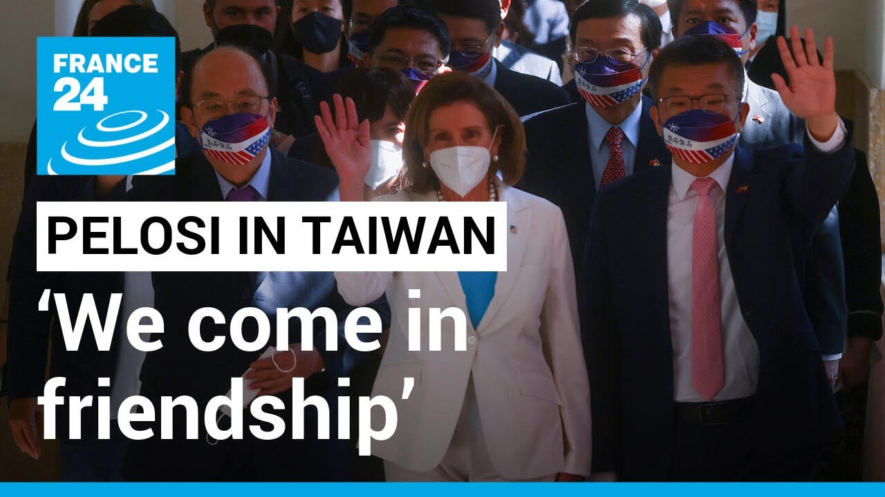 &lsquo;We come in friendship,&rsquo; Pelosi tells Taiwan&rsquo;s parliament &bull; FRANCE 24 English