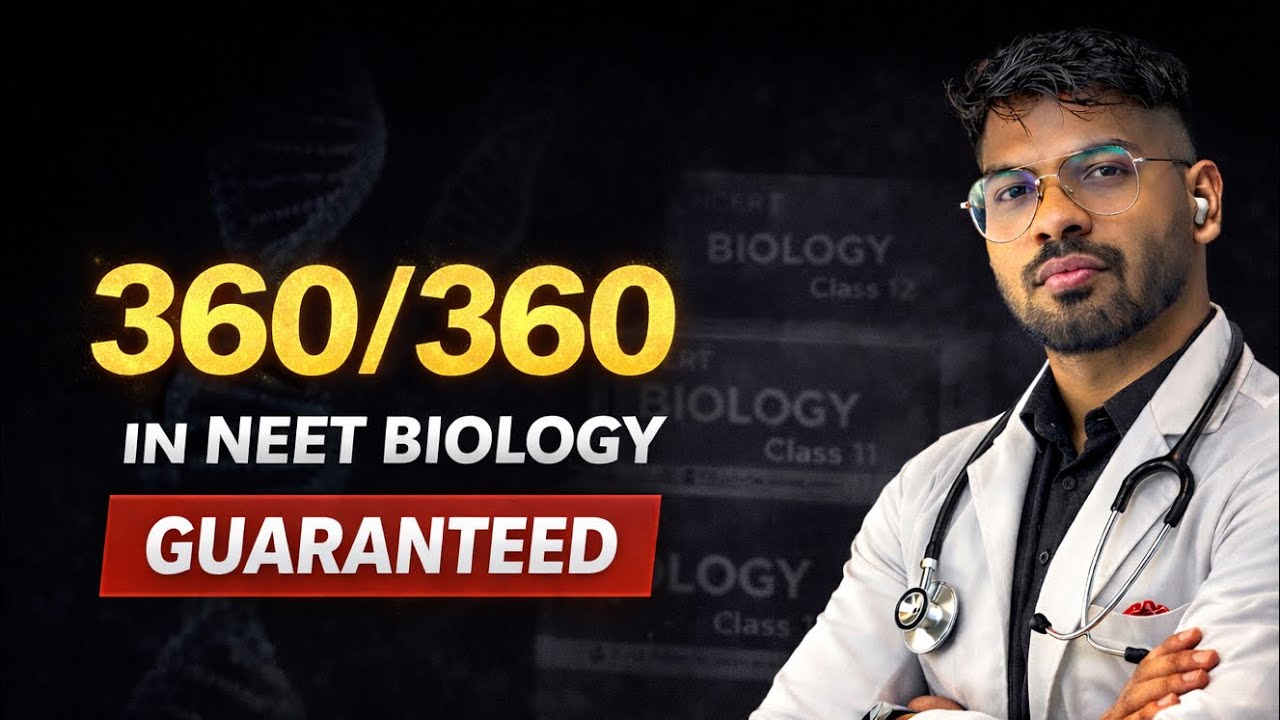 Guaranteed 360/360 in NEET biology, just do this! NEET 2026