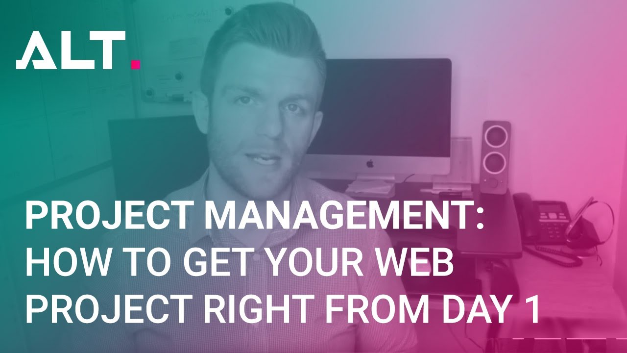 Web Design & Development Project Management Process | ALT Agency