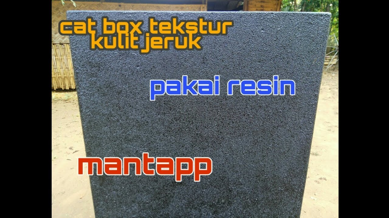 Cara Cat tekstur kulit jeruk pakai RESIN  mantulll