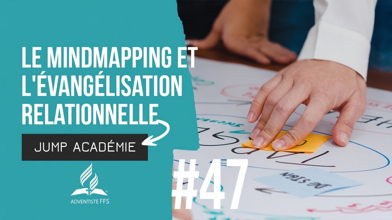 JUMP ACADEMIE  #47 |  Le mind mapping et l'évangélisation relationnelle