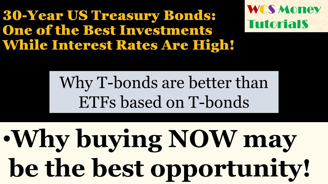 30-Year US Treasury Bonds: One of the Best Investments While Interest Rates Are High!