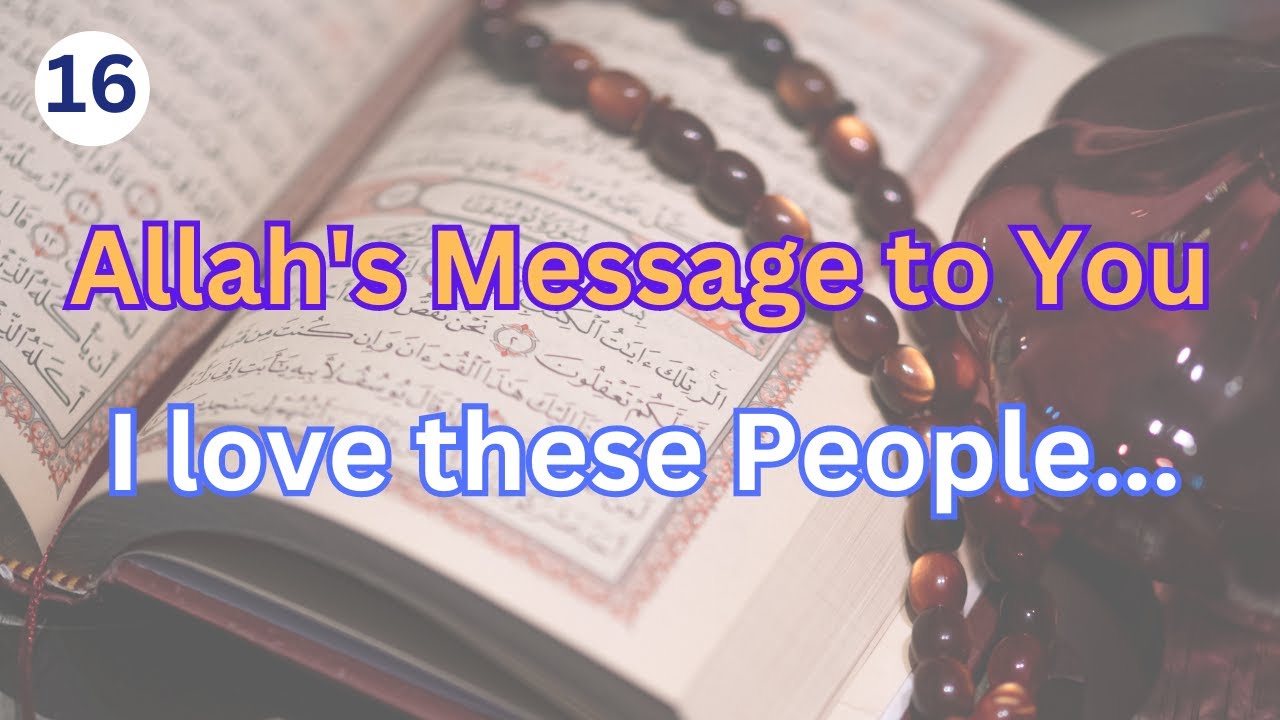 A message from Allah | I love these people | Lesson from Quran