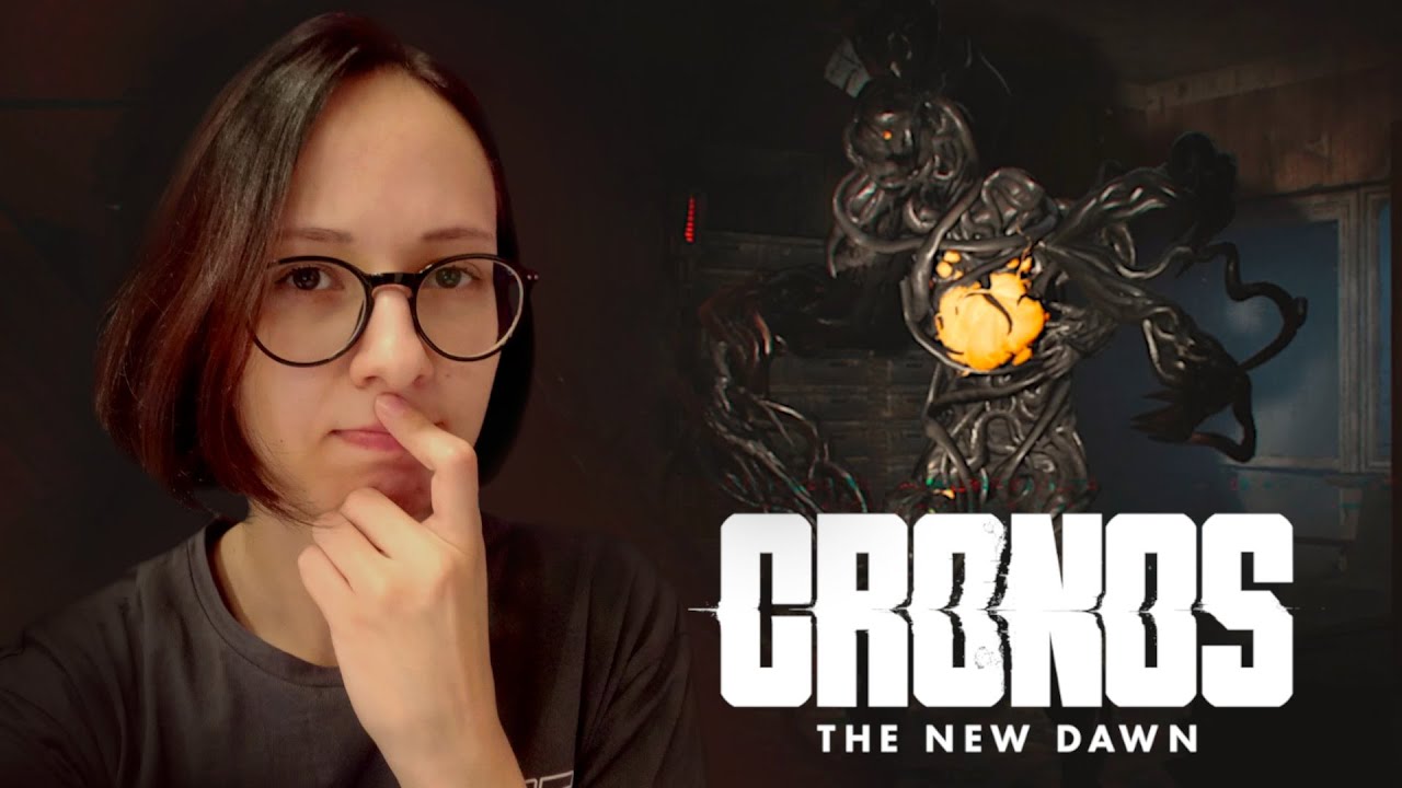 ВРЕМЕННОЙ РАЗЛОМ. CRONOS: The New Dawn ПРОХОЖДЕНИЕ НА РУССКОМ #2