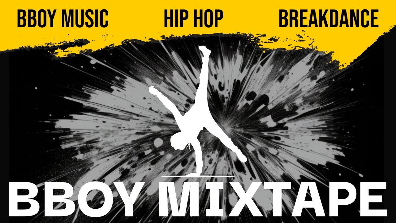 BBOY MUSIC 2024 MIXTAPE 