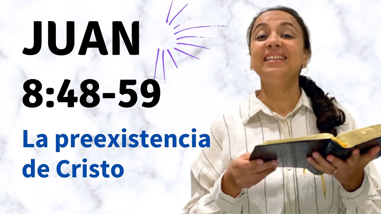 Juan 8:48-59 ( La Preexistencia de Cristo) - Kateryna Karreras