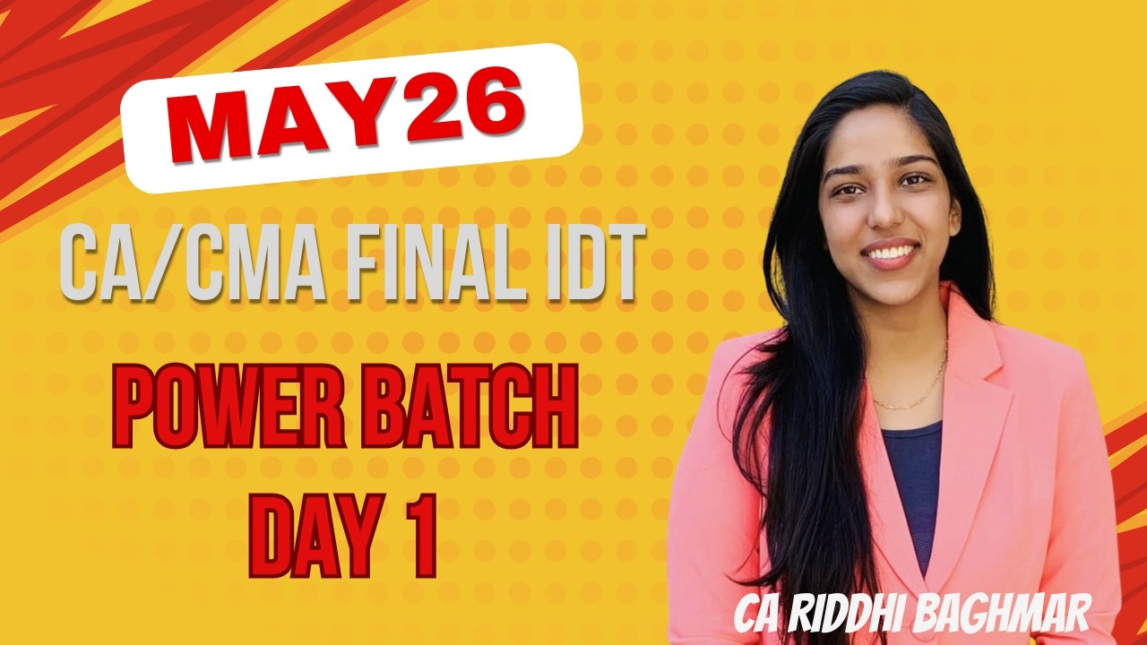 CA/CMA FINAL IDT - POWER BATCH - DAY 1 - MAY/SEPT26