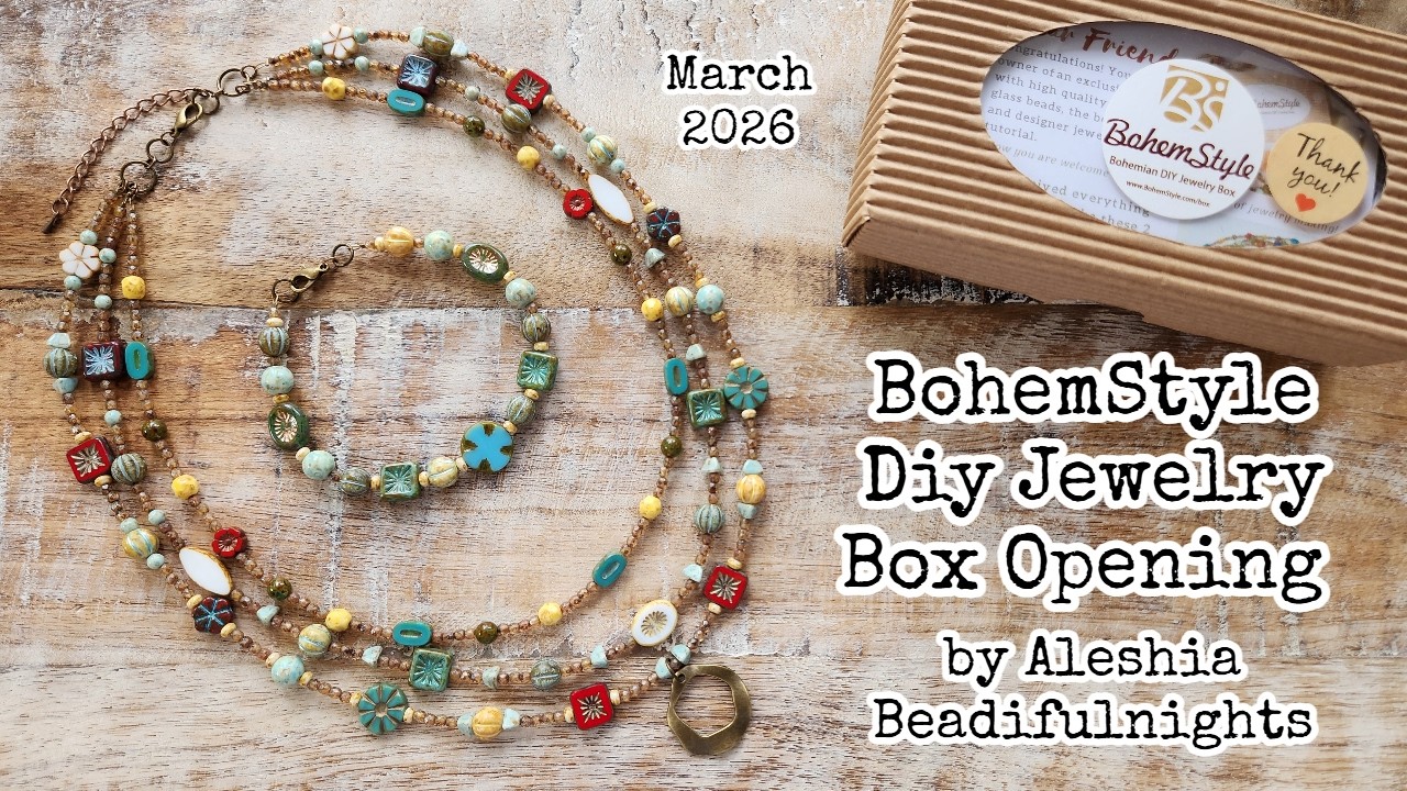 BohomStyle Diy Jewelry Box March 2026 Opening