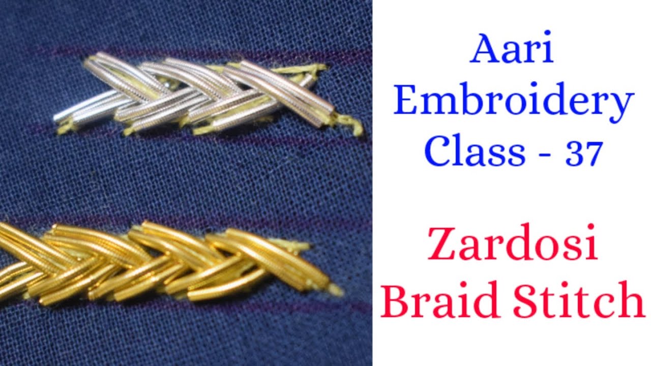 Aari Embroidery - Class 37 || Zardosi Braid Stitch || Tutorial in Tamil