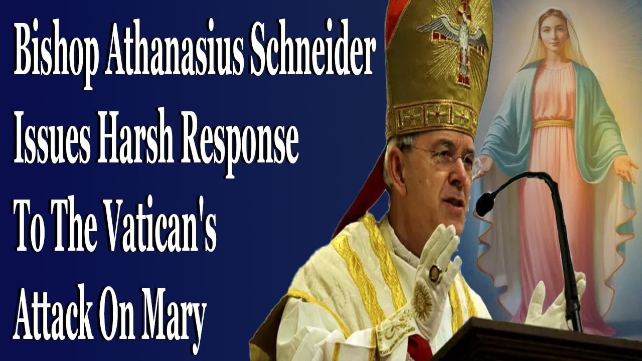 Bishop Schneider Issues Blunt Response To The Vatican's Attack On Mary