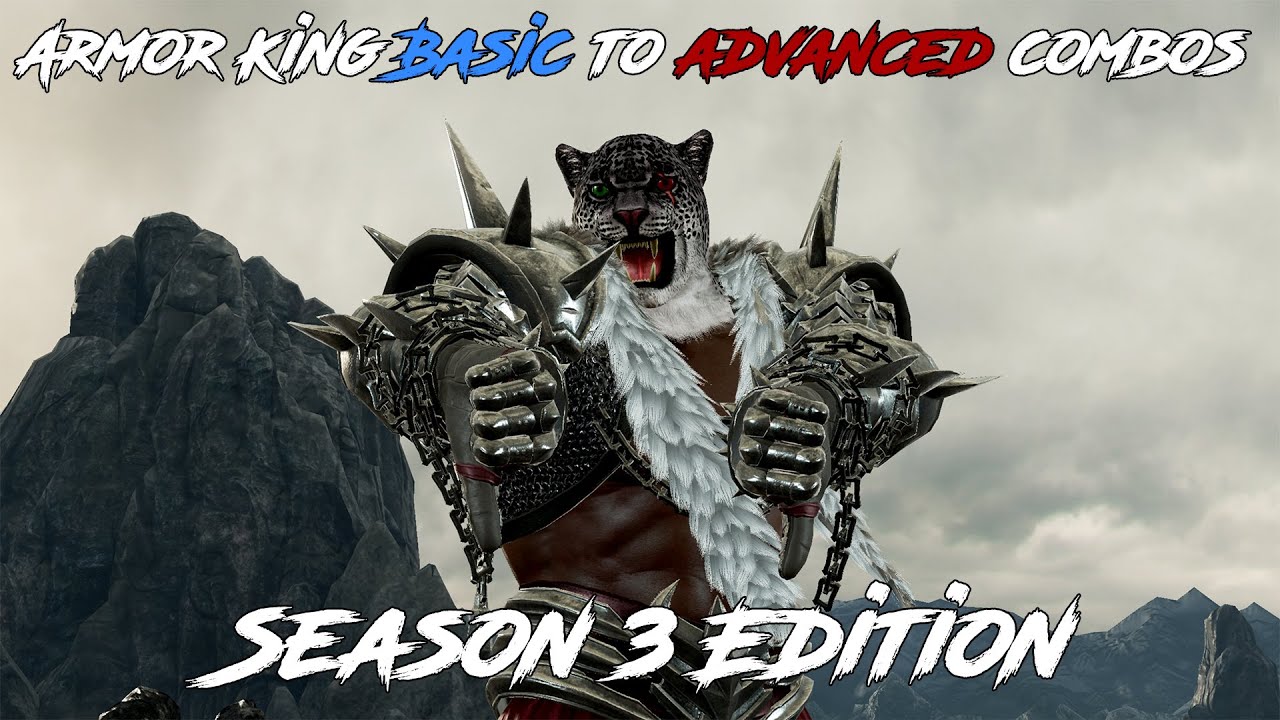 Armor King - Basic to Advanced Combos - Season 3
