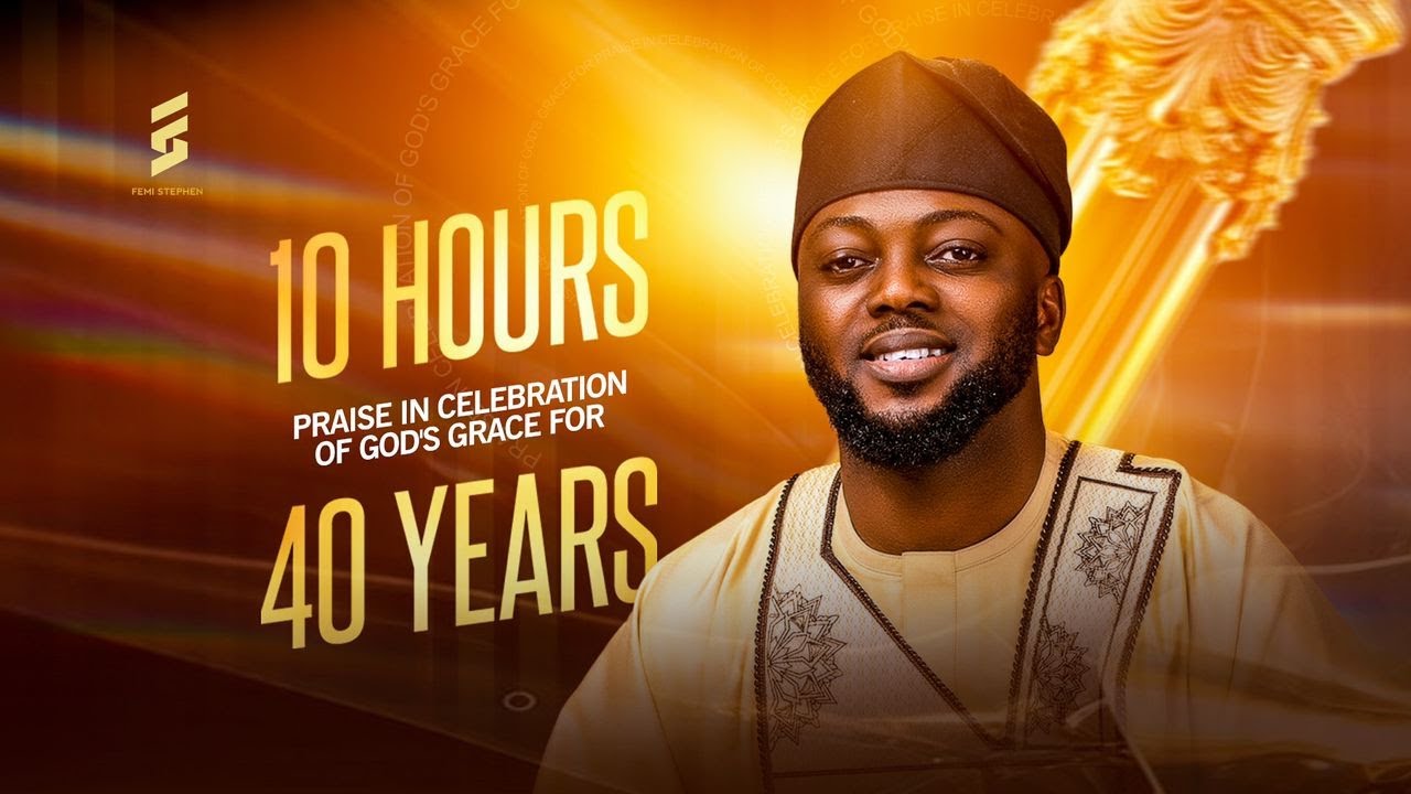 10 Hours Praise Celebration With Femi Stephen