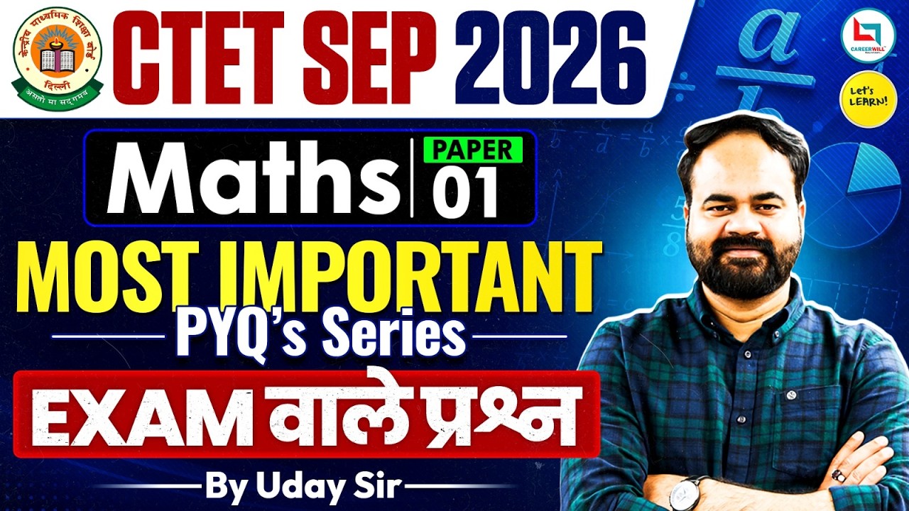 CTET Sep 2026 Maths Top-60 Questions Class for Paper-01 by Uday Sir