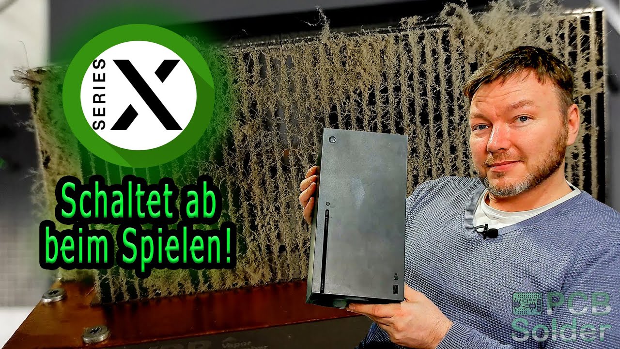 XBOX SERIES X schaltet beim Spielen einfach ab, geht aus! Ich zeige euch, warum. |PCB Solder Berlin