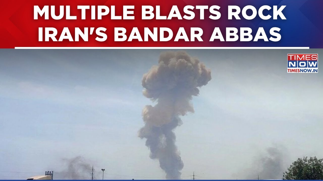Multiple Blasts Rock Iran's Bandar Abbas: 5 Explosions Reported Within A Minute | US Vs Iran War