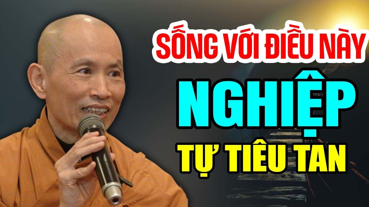 Ai Sống Với Điều Này Nghiệp Tự Tiêu Tan - Thầy Thích Phước Tịnh