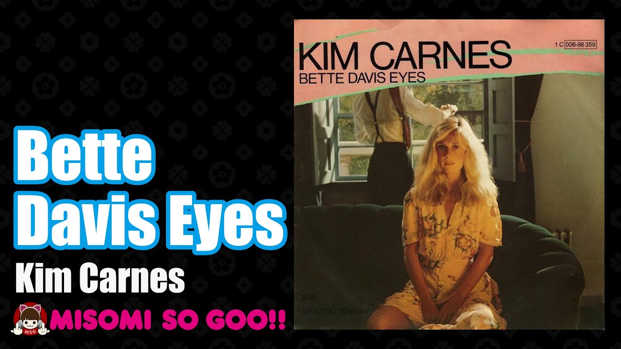 Kim Carnes - Bette Davis Eyes (1981)