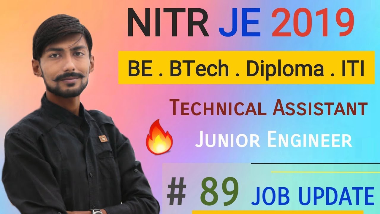 NITR JE 2019 | BE/BTech/Diploma/ITI | Permanent JOB | NITR recruitment 2019 : #89 JOB UPDATE