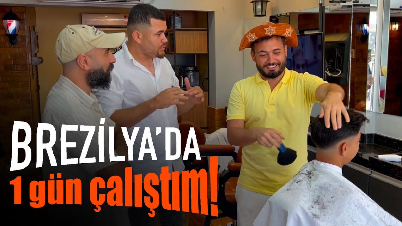 BREZİLYA’DA BERBERDE 1 GÜN ÇALIŞTIM !