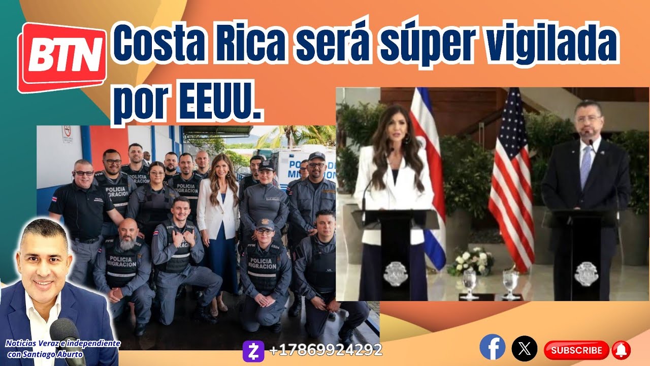 Costa Rica ser&aacute; s&uacute;per vigilada por EEUU.