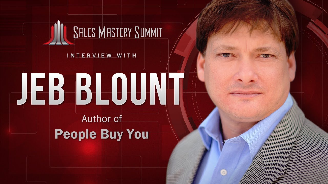 5 Tips to Get People to Buy You - Jeb Blount Sales Gravy