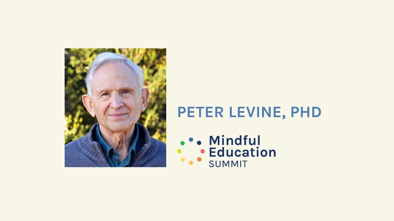 Peter Levine – Working with Stress and Healing Trauma