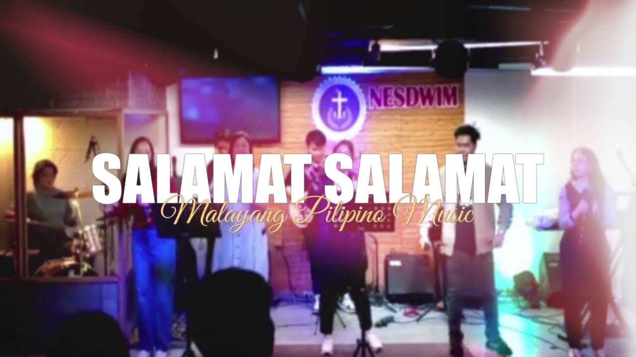 SALAMAT SALAMAT | Malayang Pilipino Music | NESDWIM Worship