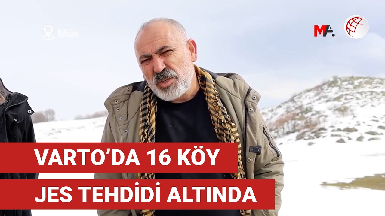 Varto'da 16 k&ouml;y JES tehdidi altında