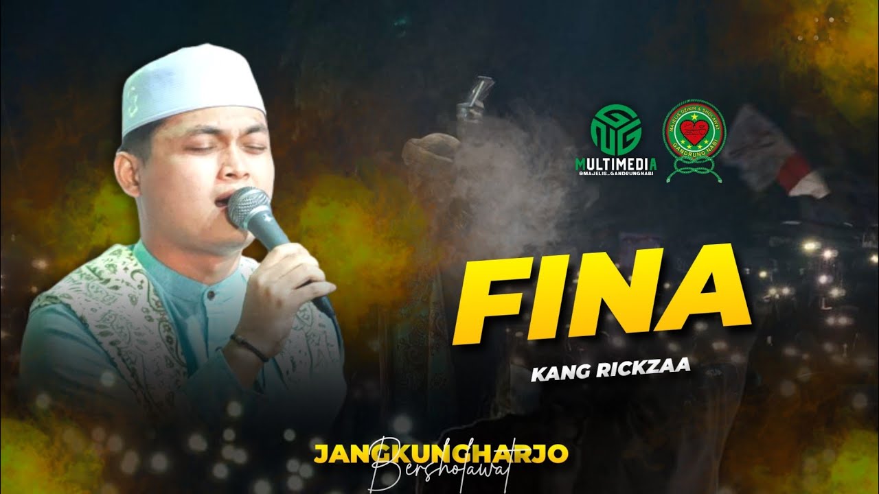 Fina II Kang Rickzaa ll Majelis Gandrung Nabi II Jangkungharjo Bersholawat