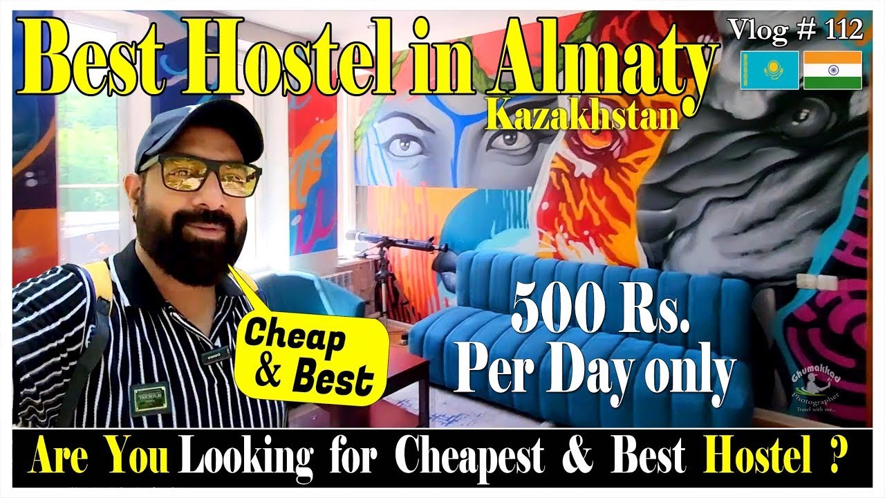 MY HOSTEL TOUR IN ALMATY  |  KAZAKHSTAN
