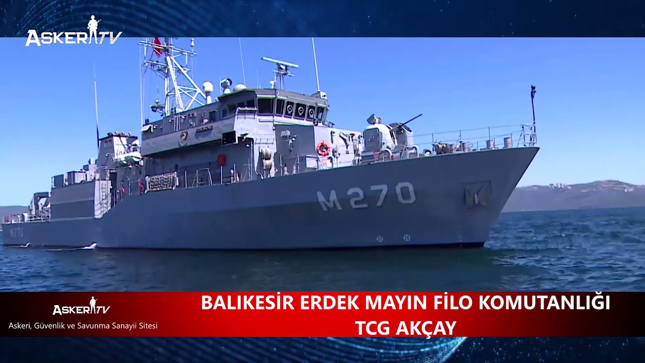 BALIKESİR ERDEK MAYIN FİLO KOMUTANLIĞI TCG AKÇAY