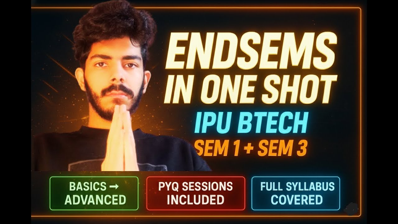 ENDSEM in ONE SHOT! IPU BTECH SEM 1 + SEM 3 💥